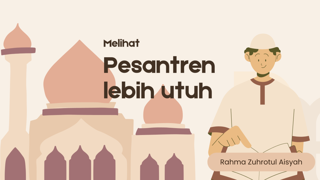 Melihat Pesantren Lebih Utuh